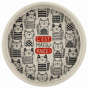 Plateau rond C'est matou-rnée DLP