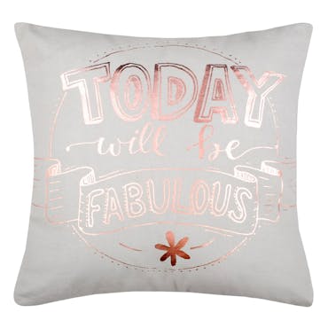  Coussin déco "Today will be fabulous" gris 40 x 40 cm