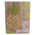 Plaque en bois décoré Ananas "Life is Sweet" 30x40cm