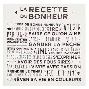  Plaque message sur toile imprimé "Recette du Bonheur" coloris blanc 38x38cm