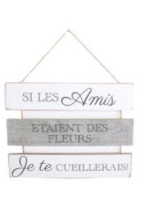 Plaque message triple "Si les amis étaient des Fleurs?" à suspendre en bois blanc et gris 37x44cm